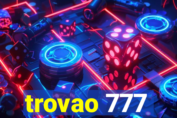 trovao 777